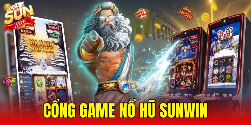 Cổng Game Nổ Hũ SUNWIN