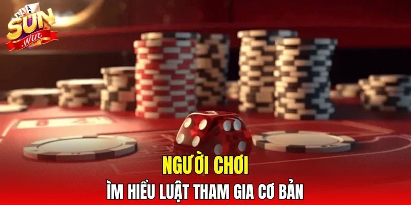 Người chơi tìm hiểu luật tham gia cơ bản